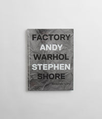 Factory: Andy Warhol - Stephen Shore thumbnail