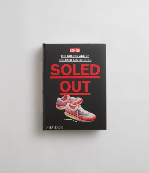 Soled Out - Sneaker Freaker