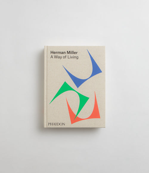 Herman Miller: A Way of Living - Amy Auscherman