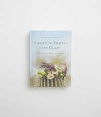 Sweet in Tooth and Claw - Kristin Ohlson thumbnail