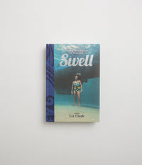 Swell: Sailing the Pacific in Search of Surf and Self - Liz Clark thumbnail