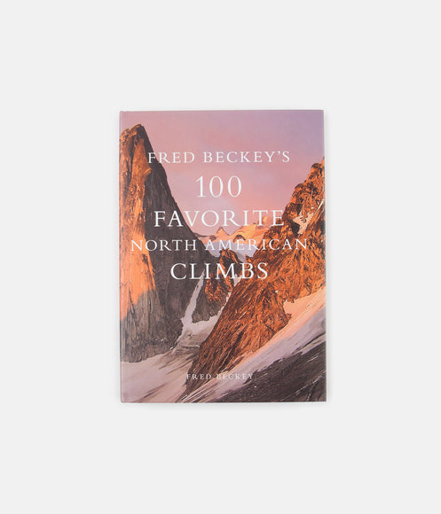 Fred Beckey's 100 Fav North American Climbs (Hardcover) - Fred Beckey