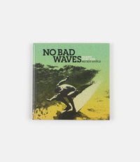 No Bad Waves: Talking Story with Mickey Muñoz (Hardcover) - Mickey Muñoz thumbnail