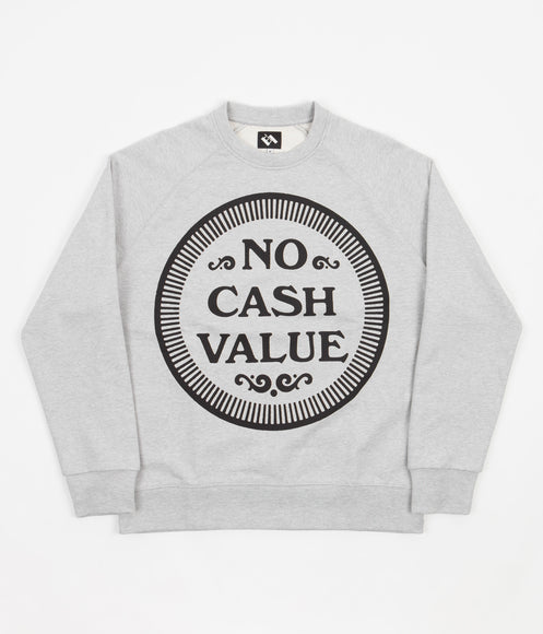 The Trilogy Tapes No Cash Value Crewneck Sweatshirt - Grey