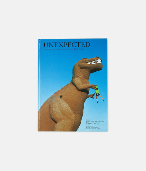 Unexpected: 30 years of Patagonia Photography (Hardcover) - Compiled by Jane Sievert and Jennifer Ridgeway