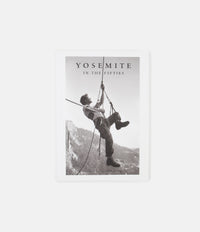 Yosemite In The Fifties: The Iron Age - Dean Fidelman & John Long thumbnail